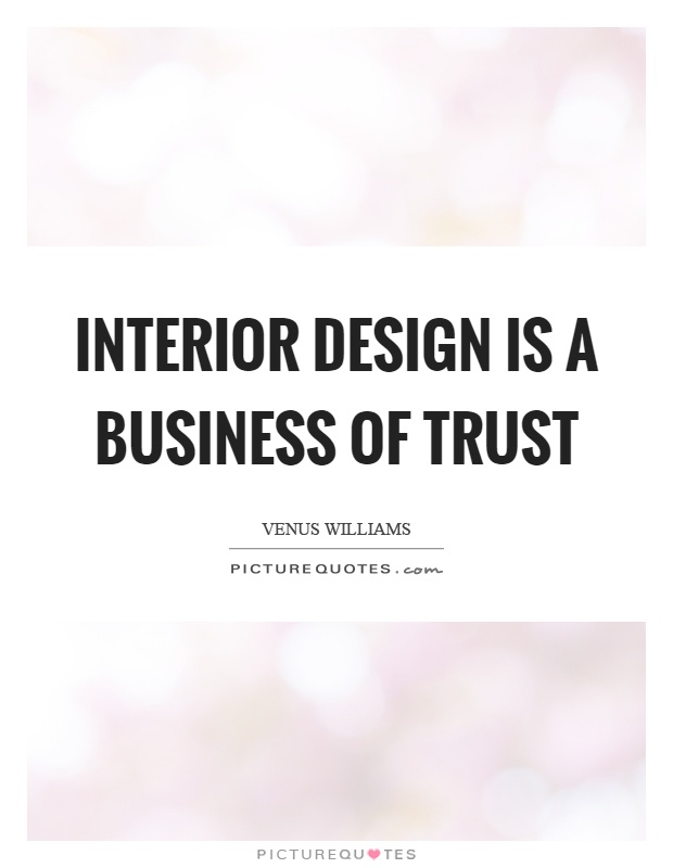 interior design quote   week  venus williams